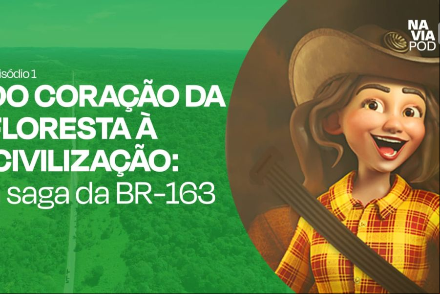 Foto Via Brasil BR-163 e ANTT lançam podcast com histórias e dicas sobre a BR-163
